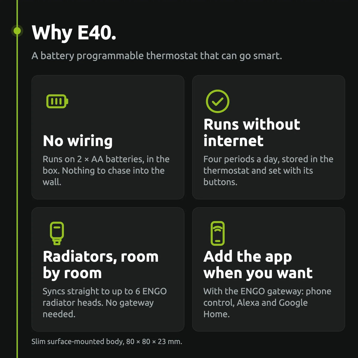 Four reasons to choose the ENGO E40-BAT