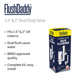 NO - FlushDaddy NP254 Dual Flush Drop Valve 1.5" & 2" WRAS Cistern Replacement FlushDaddy